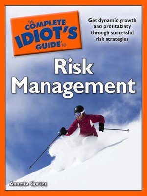 cover image of The Complete Idiot's Guide to Risk Management